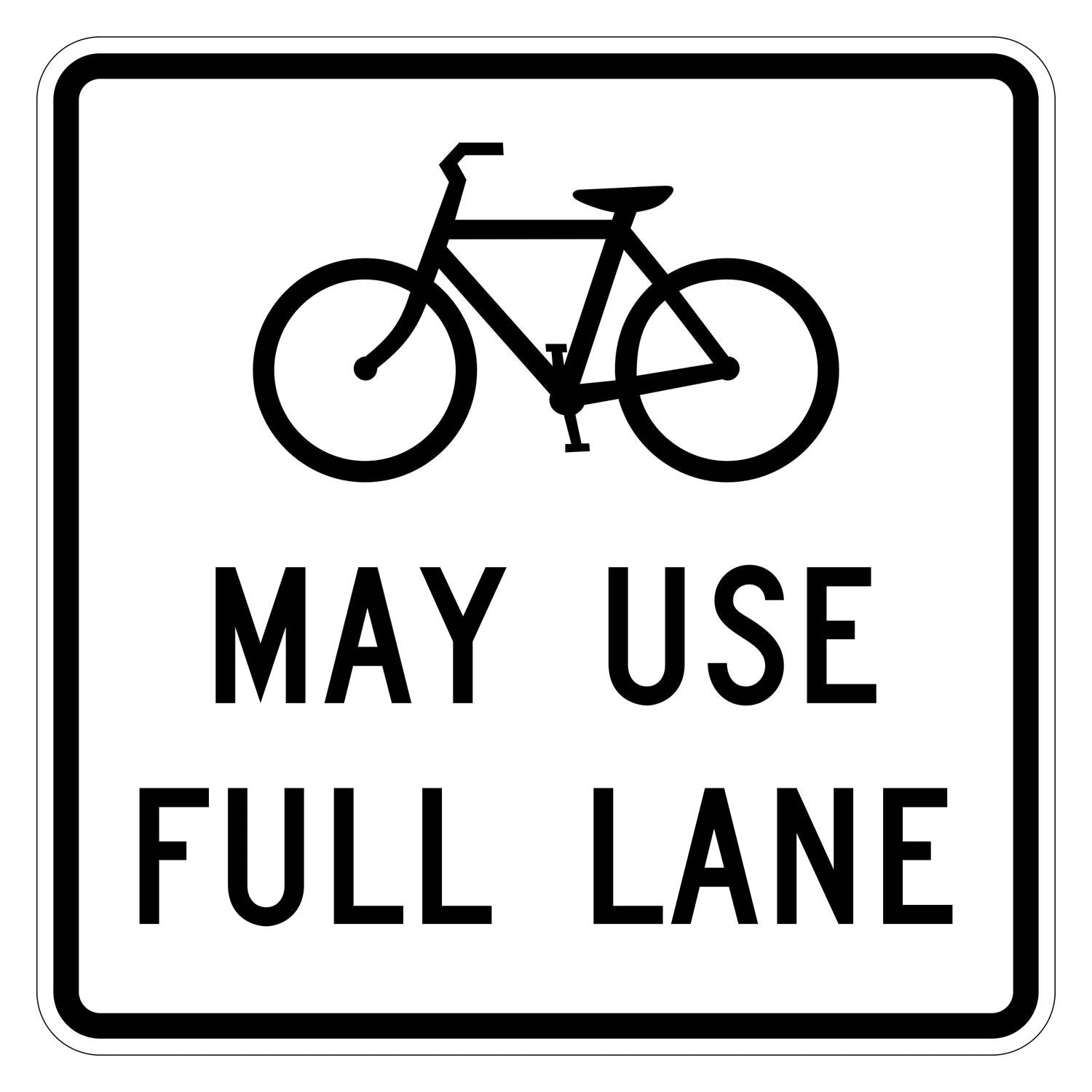 Bicycles May Use Full Lane Sign R4-11