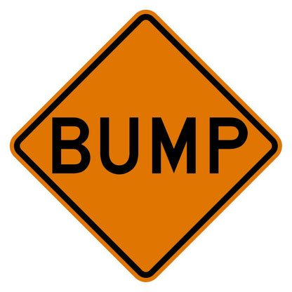 Orange diamond-shaped construction Bump sign (W8-1) with black text and border, made of .080" aluminum.