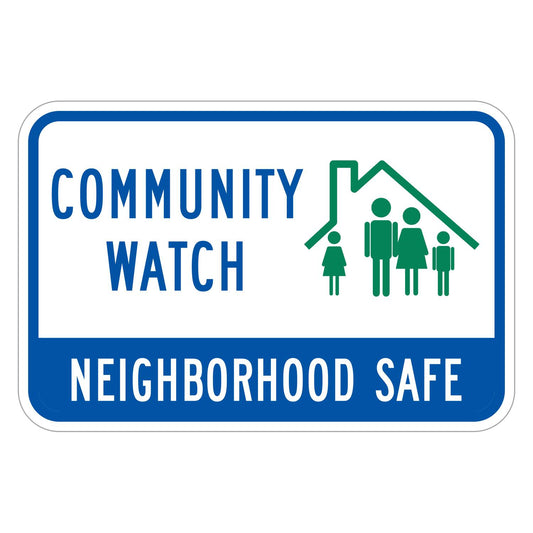Community Watch Neighborhood Safe Family Symbol Sign - white horizontal rectangle sign reading COMMUNITY WATCH in blue beside a green house and family symbol, with NEIGHBORHOOD SAFE in white on a blue band