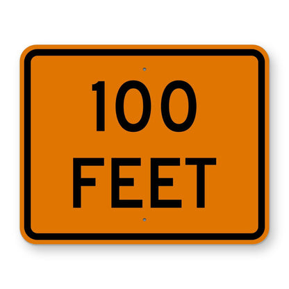 Construction 100 Feet Distance Plaque W16-2P - orange rectangular plaque reading 100 FEET in black