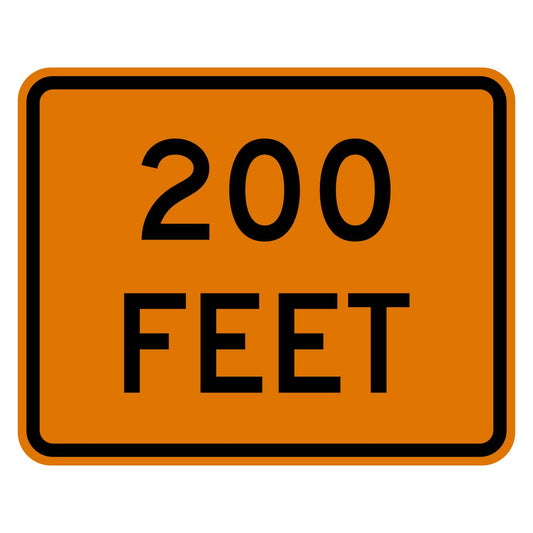 Construction 200 Feet Distance Plaque W16-2P - orange rectangular plaque reading 200 FEET in black