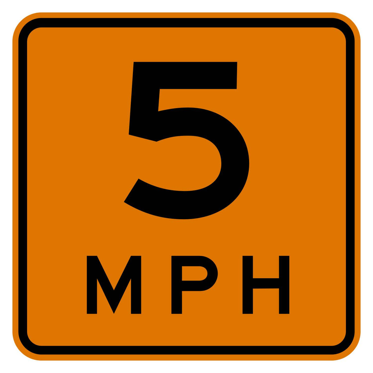 Construction Advisory Speed 5 MPH Plaque W13-1P - orange square plaque reading 5 MPH