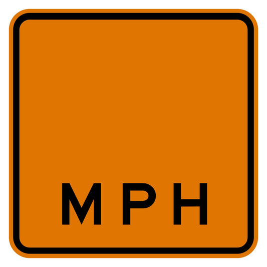 Construction Advisory Speed Blank Plaque W13-1P - orange square plaque reading MPH with the speed left blank