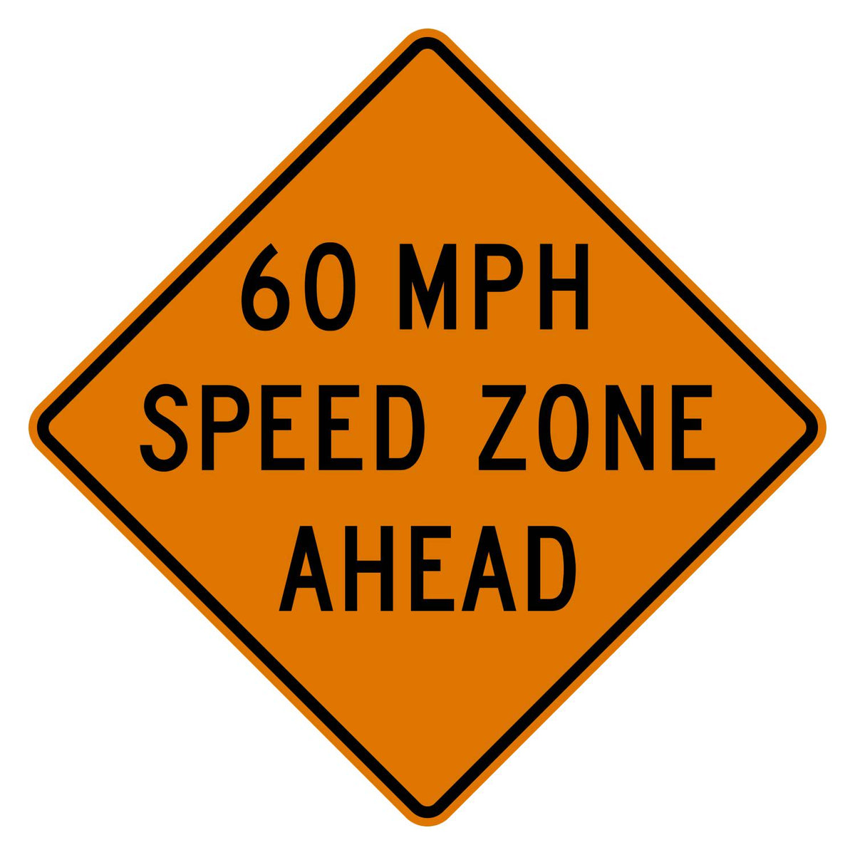 Construction Speed Zone Ahead 60 MPH Sign W3-5a - orange diamond sign reading 60 MPH SPEED ZONE AHEAD in black