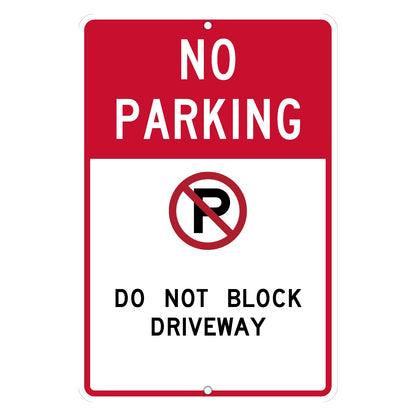 Custom no parking sign with the No Parking symbol and DO NOT BLOCK DRIVEWAY
