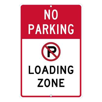 Custom no parking sign with a red NO PARKING band, the No Parking symbol and LOADING ZONE