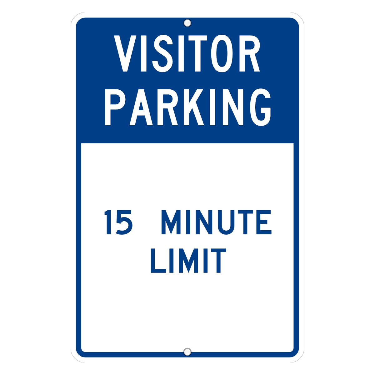 Custom parking sign with a blue band reading VISITOR PARKING, 15 MINUTE LIMIT