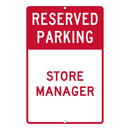 Custom reserved parking sign with a red band reading RESERVED PARKING over STORE MANAGER