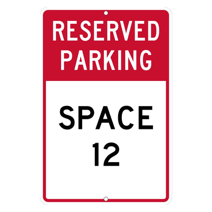 Custom reserved parking sign for a numbered space, SPACE 12 under a red RESERVED PARKING band