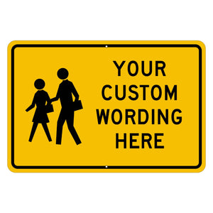 A customizable yellow aluminum warning sign with a black border, featuring a black silhouette of a parent and child walking alongside the text 'YOUR CUSTOM WORDING HERE'.