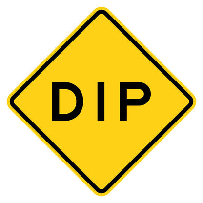 Yellow diamond-shaped W8-2 dip warning sign with black DIP legend.