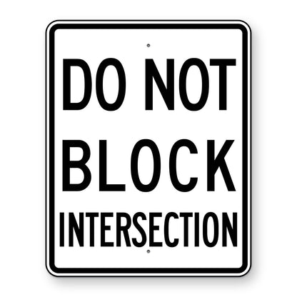 Do Not Block Intersection Sign R10-7 - white vertical rectangle sign reading DO NOT BLOCK INTERSECTION