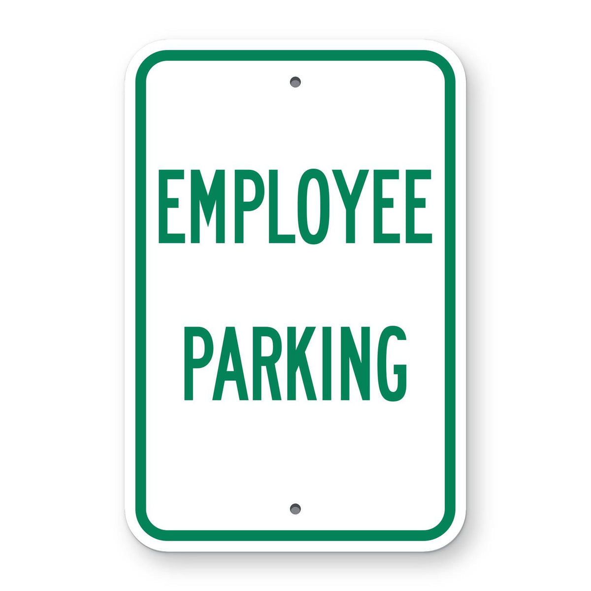 Employee Parking Sign - white vertical rectangle sign reading EMPLOYEE PARKING in green
