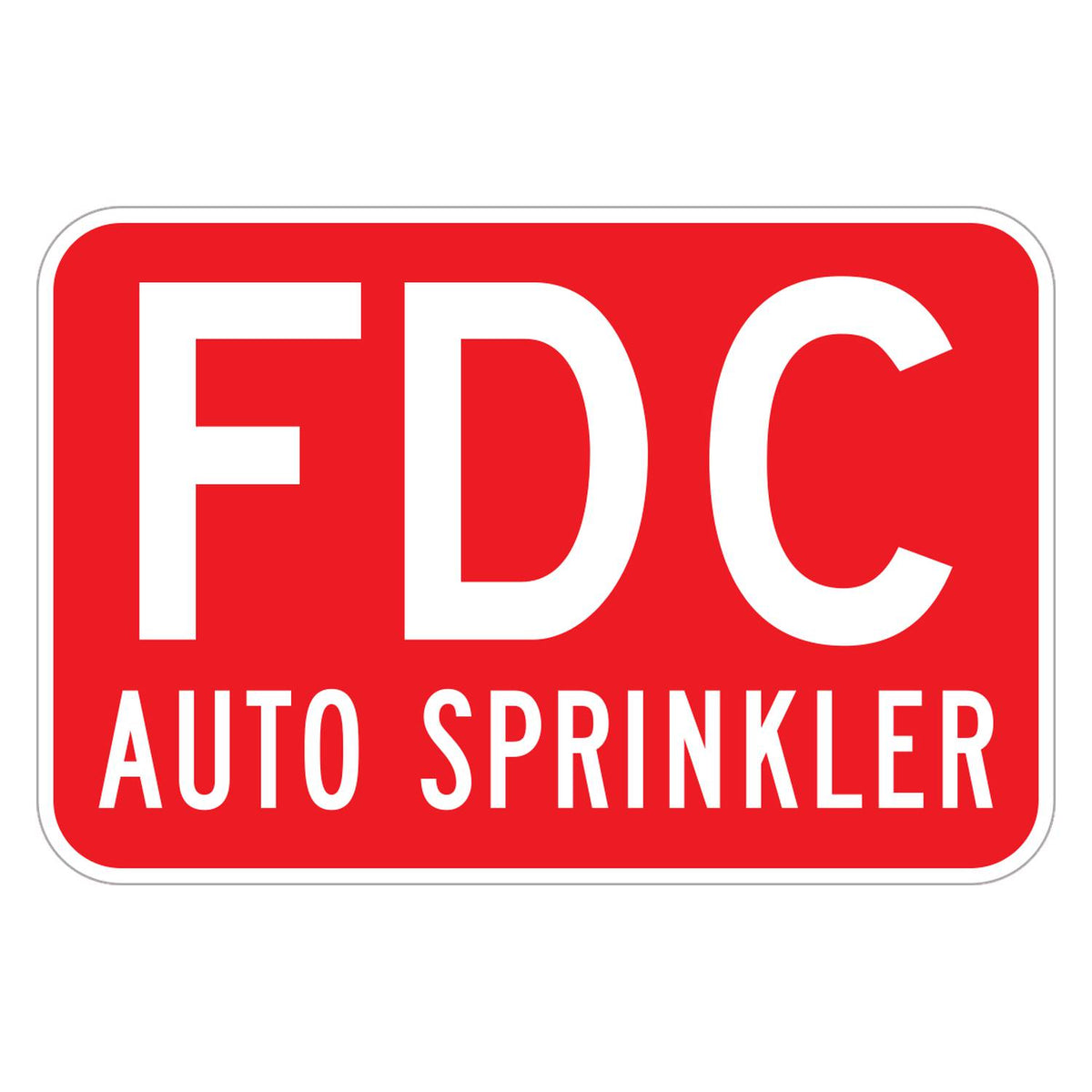 FDC Auto Sprinkler Sign - red horizontal rectangle sign reading FDC above AUTO SPRINKLER in white