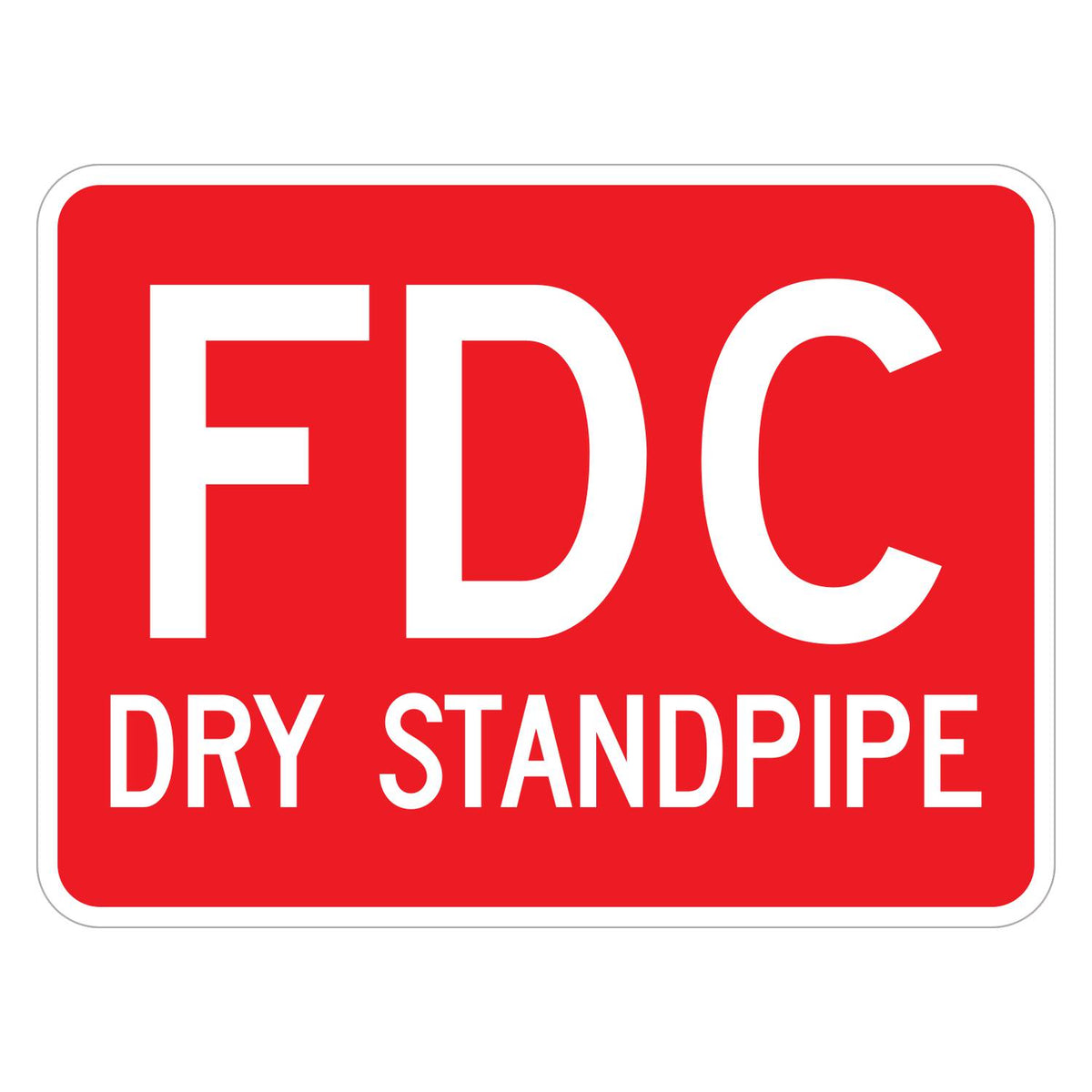 FDC Dry Standpipe Sign - red horizontal rectangle sign reading FDC above DRY STANDPIPE in white (24 x 18 size)