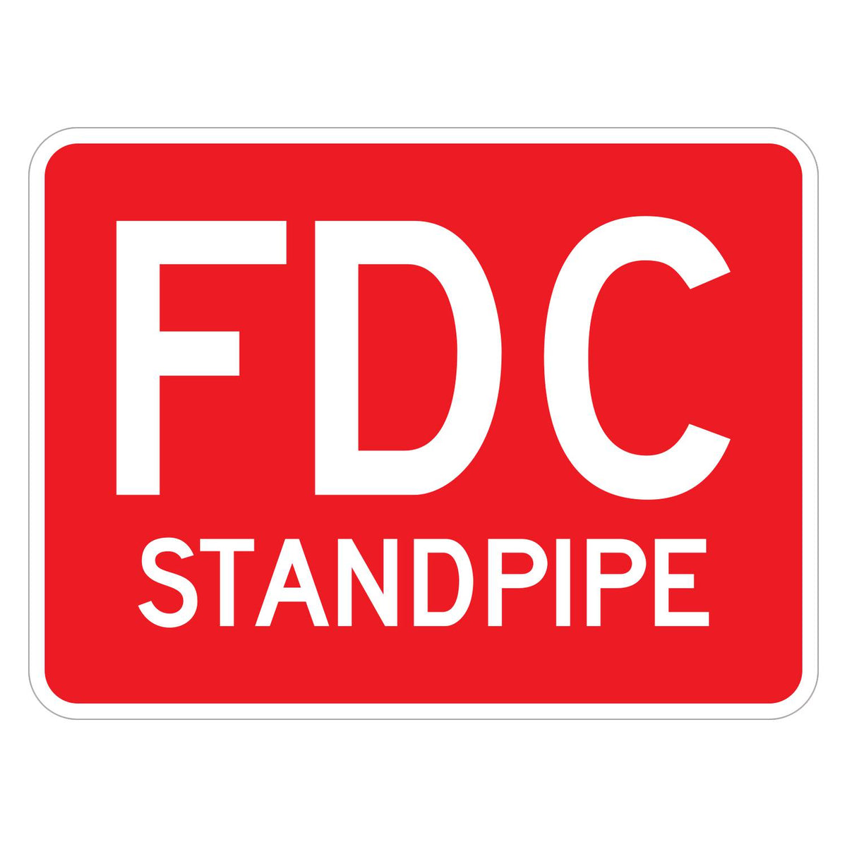 FDC Standpipe Sign - red horizontal rectangle sign reading FDC above STANDPIPE in white (24 x 18 size)