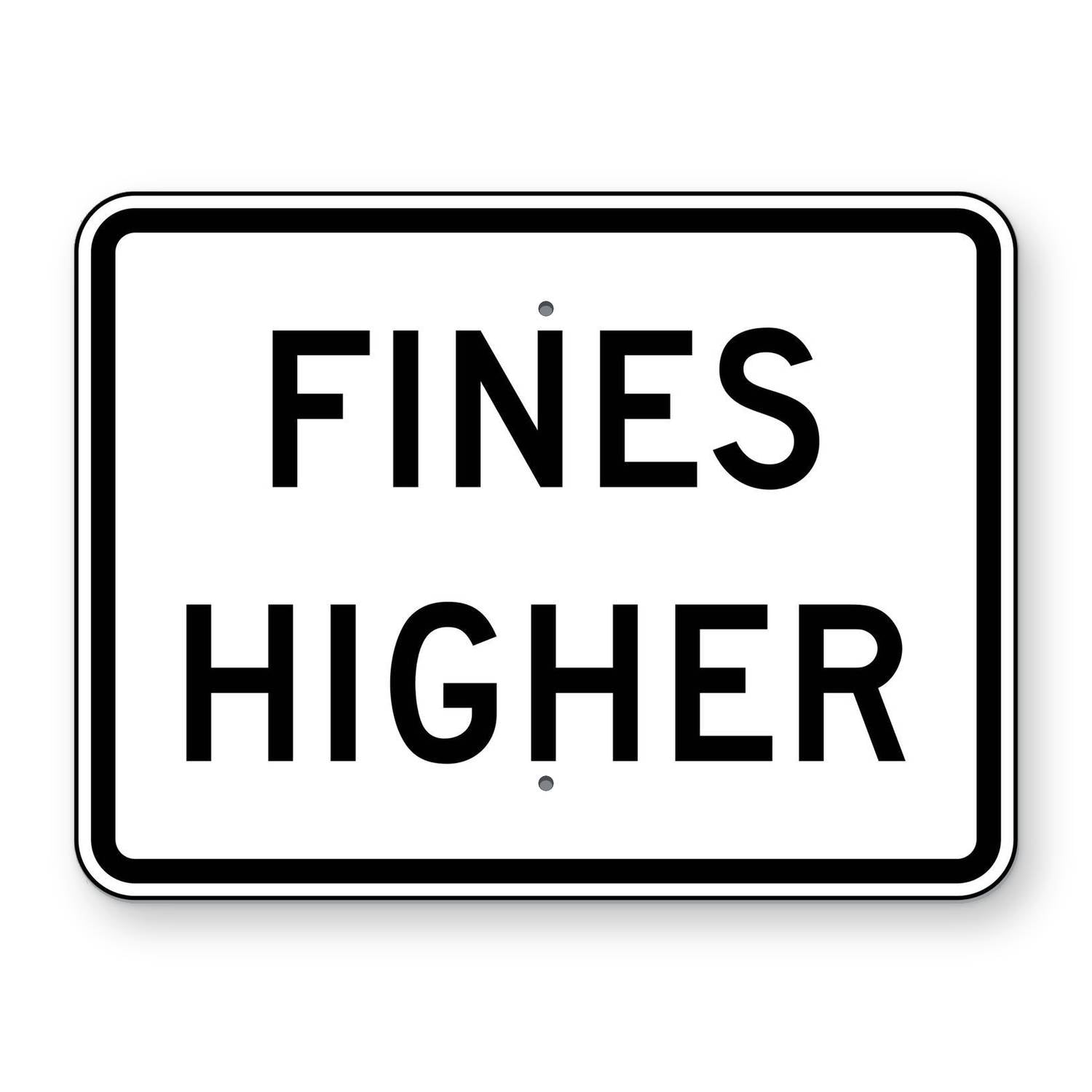 Fines Higher Plaque R2-6P – Road Signs