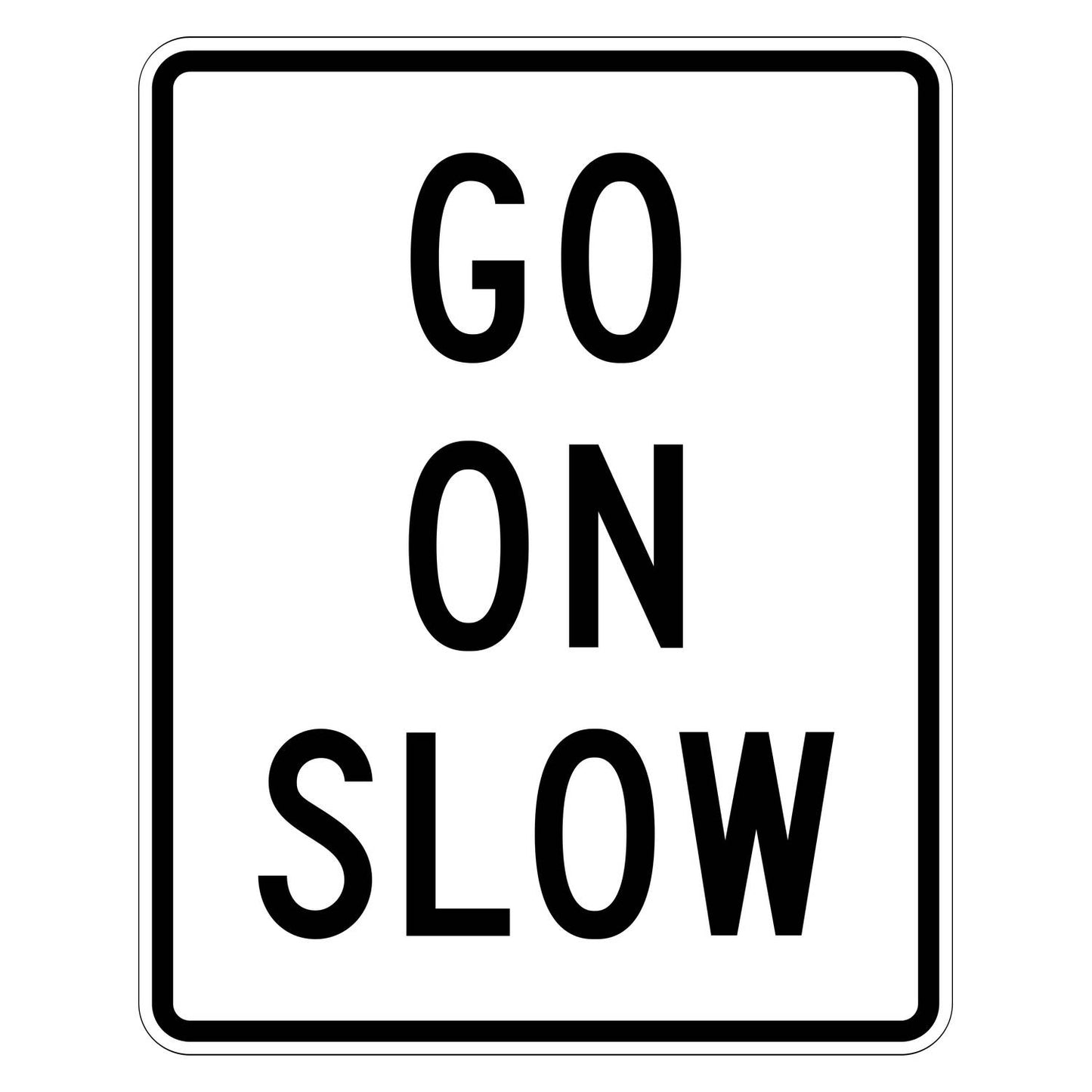 Go On Slow Sign R1-8
