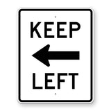 Keep Left with Arrow Sign R4-8a - white vertical rectangle sign reading KEEP LEFT with a black left arrow between the words