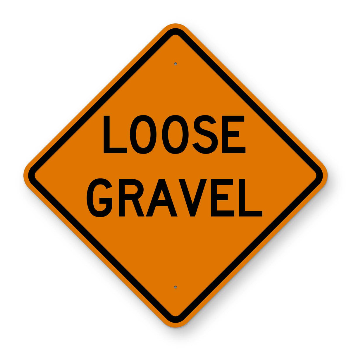 Loose Gravel Construction Sign W8-7 - orange diamond sign reading LOOSE GRAVEL