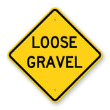 Loose Gravel Warning Sign W8-7 - yellow diamond sign reading LOOSE GRAVEL