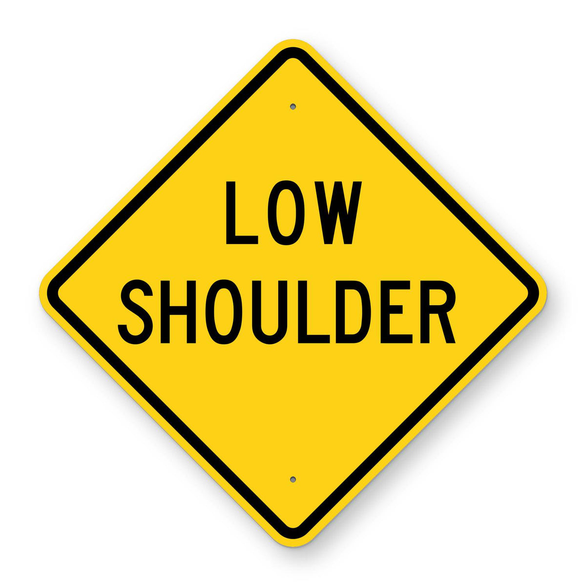 Low Shoulder Warning Sign W8-9 - yellow diamond sign reading LOW SHOULDER