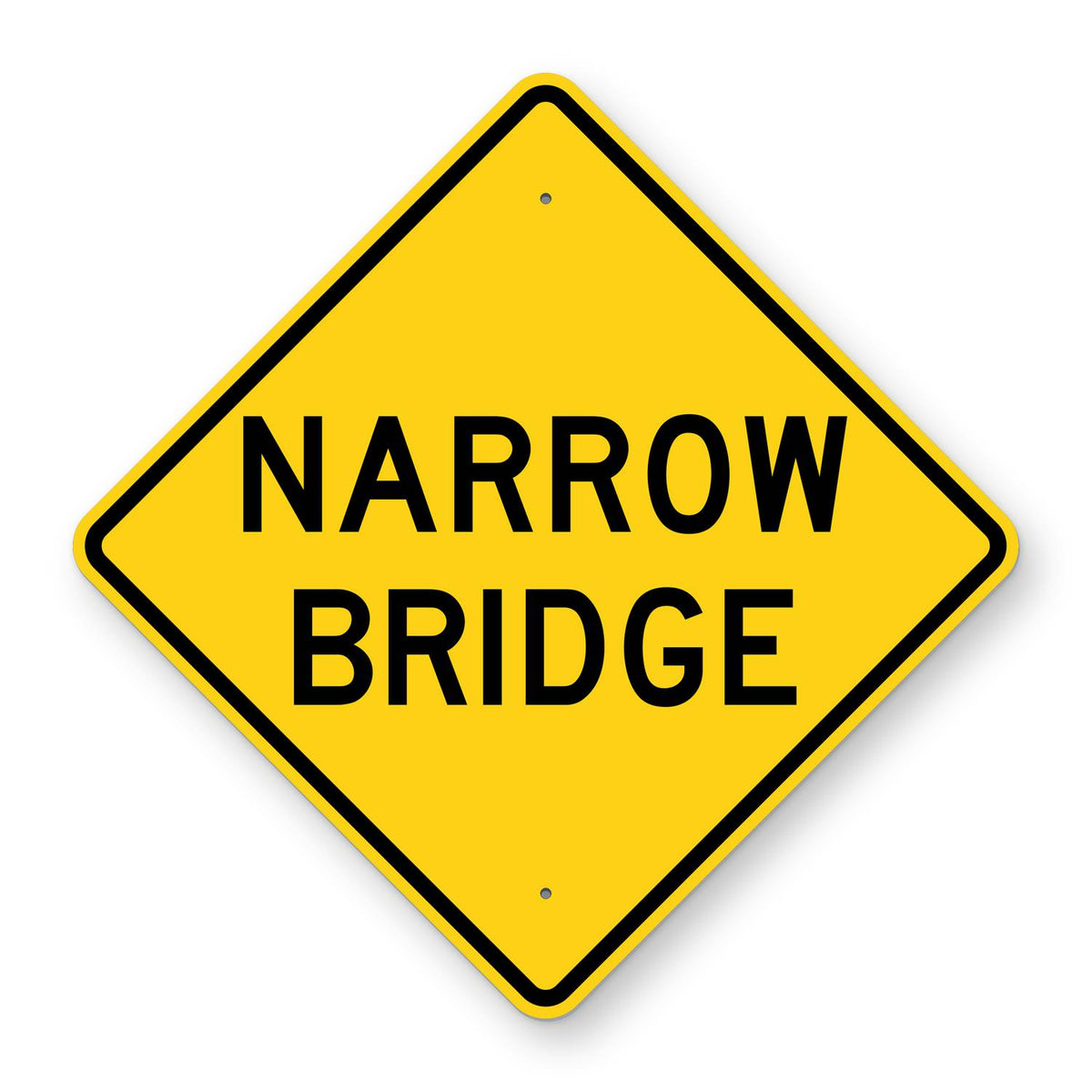 Narrow Bridge Warning Sign W5-2 - yellow diamond sign reading NARROW BRIDGE