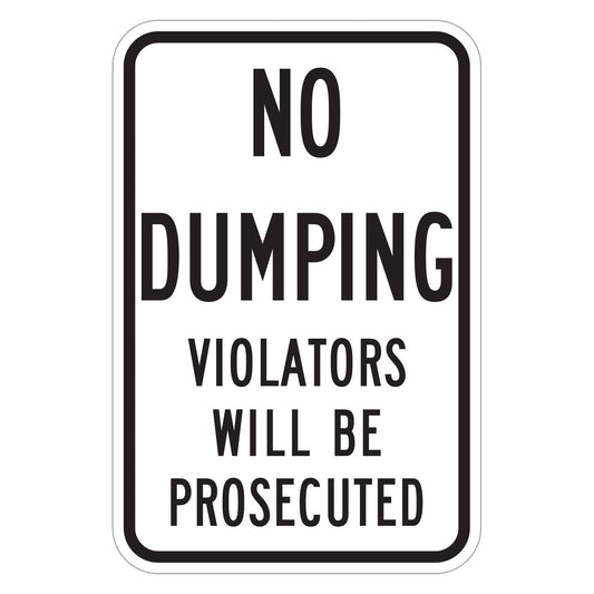 No Dumping Violators Will Be Prosecuted Sign - white vertical rectangle sign reading NO DUMPING VIOLATORS WILL BE PROSECUTED in black