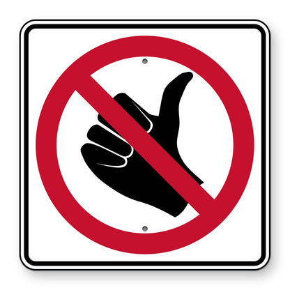 No Hitchhiking Symbol Sign R9-4 - white square sign with a black thumbs-up hitchhiking hand inside a red circle and slash