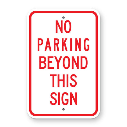 No Parking Beyond This Sign - white vertical rectangle sign reading NO PARKING BEYOND THIS SIGN in red