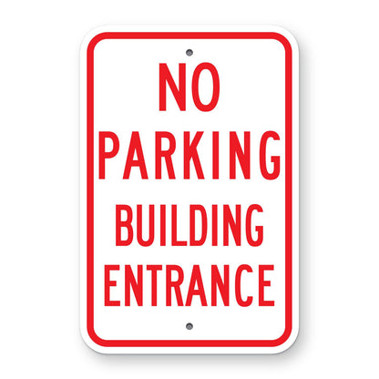No Parking Building Entrance Sign - white vertical rectangle sign reading NO PARKING BUILDING ENTRANCE in red
