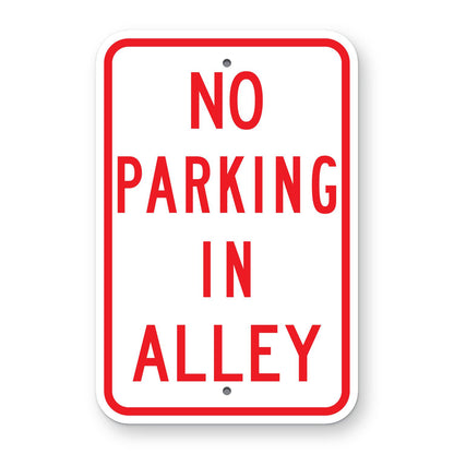 No Parking in Alley Sign - white vertical rectangle sign reading NO PARKING IN ALLEY in red