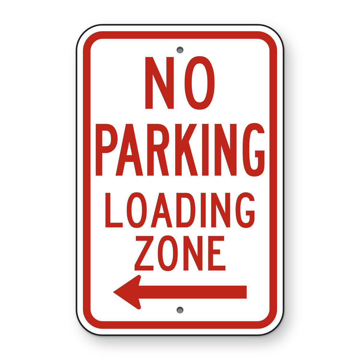 No Parking Loading Zone Sign (Left Arrow) R7-6L - white vertical rectangle sign reading NO PARKING LOADING ZONE in red with a red left arrow