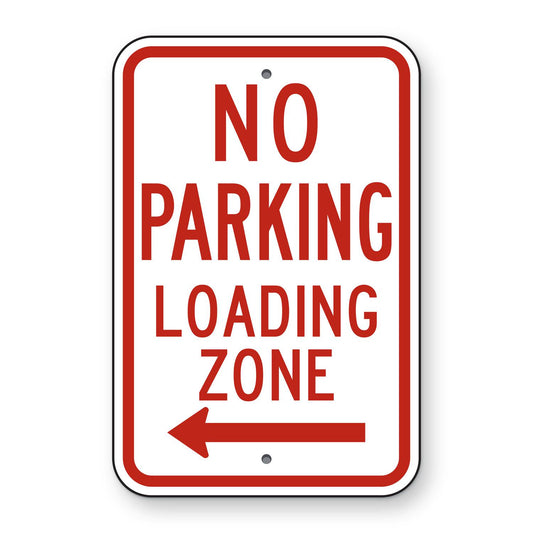 No Parking Loading Zone Sign (Left Arrow) R7-6L - white vertical rectangle sign reading NO PARKING LOADING ZONE in red with a red left arrow