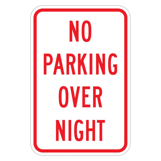 No Parking Overnight Sign - white vertical rectangle sign reading NO PARKING OVER NIGHT in red