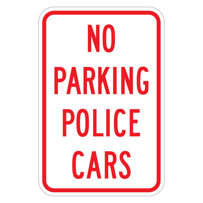 No Parking Police Cars Sign - white vertical rectangle sign reading NO PARKING POLICE CARS in red