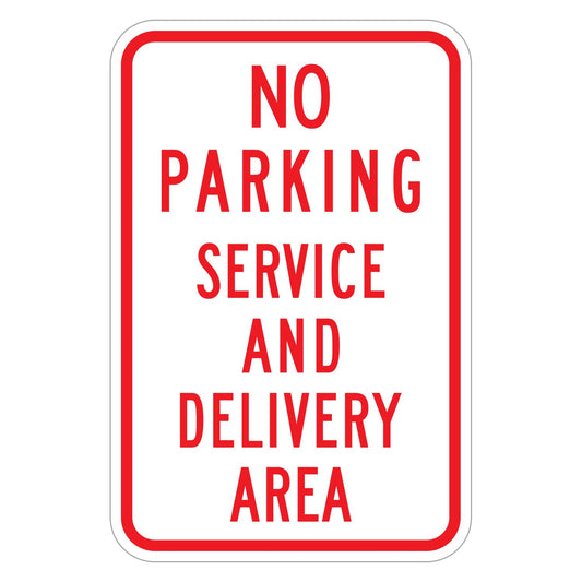 No Parking Service and Delivery Area Sign - white vertical rectangle sign reading NO PARKING SERVICE AND DELIVERY AREA in red