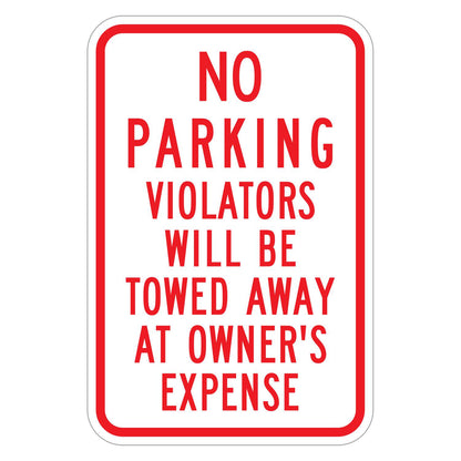 No Parking Violators Will Be Towed Sign - white vertical rectangle sign reading NO PARKING VIOLATORS WILL BE TOWED AWAY AT OWNER'S EXPENSE in red