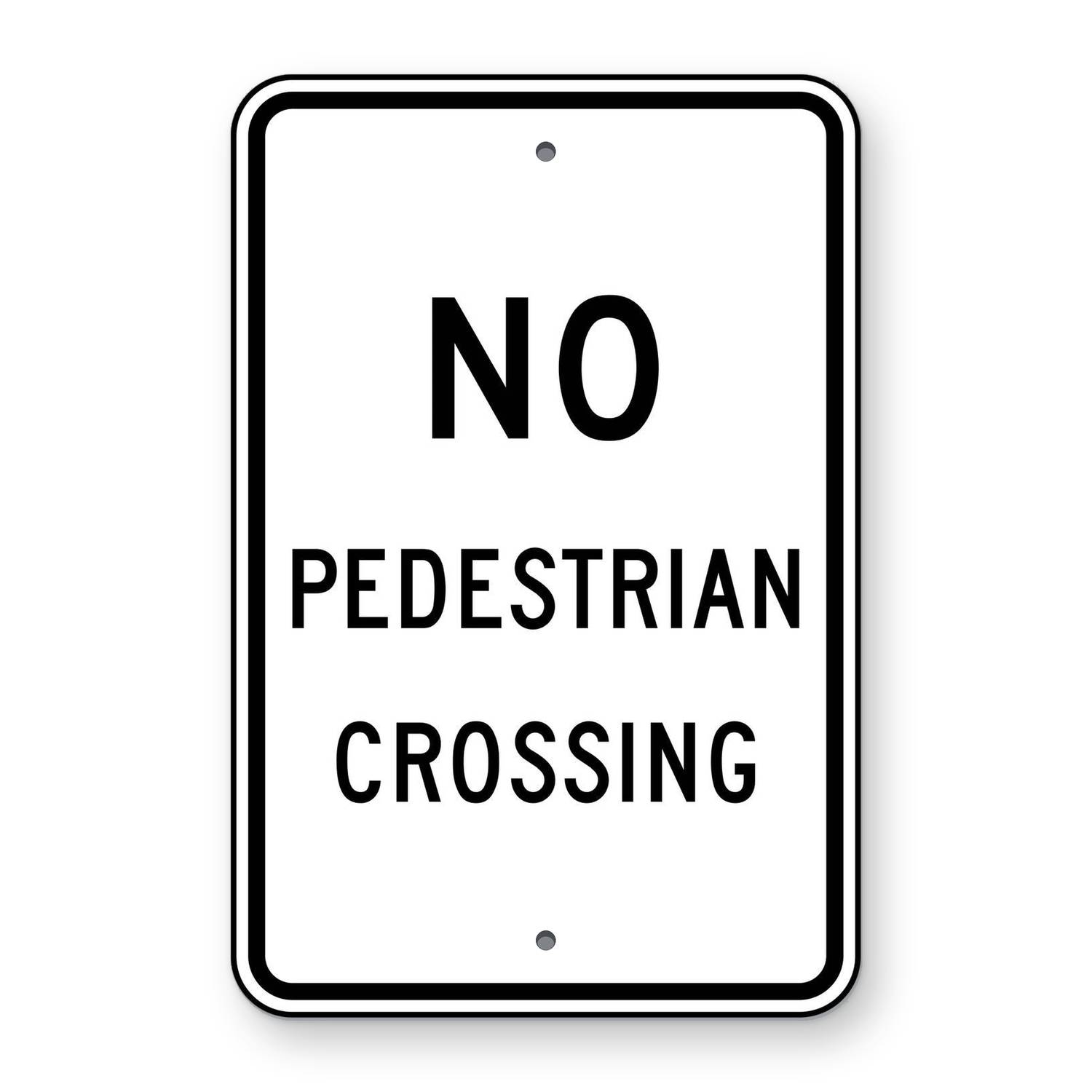 No Pedestrian Crossing (Text) Sign R9-3a – Road Signs