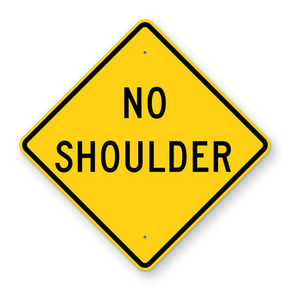 No Shoulder Warning Sign W8-23 - yellow diamond sign reading NO SHOULDER