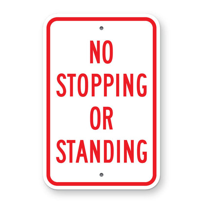 No Stopping or Standing Sign - white vertical rectangle sign reading NO STOPPING OR STANDING in red