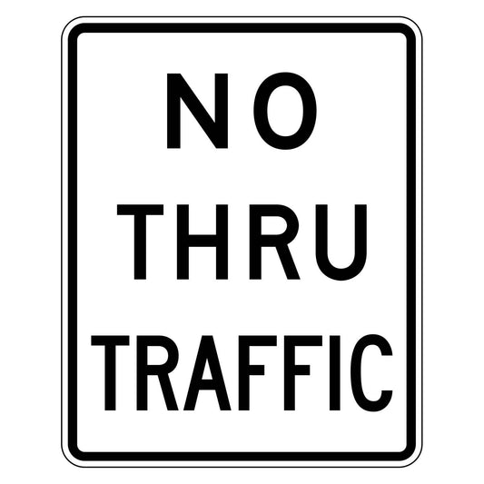 White rectangular R5-12 "NO THRU TRAFFIC" sign with black text and border.