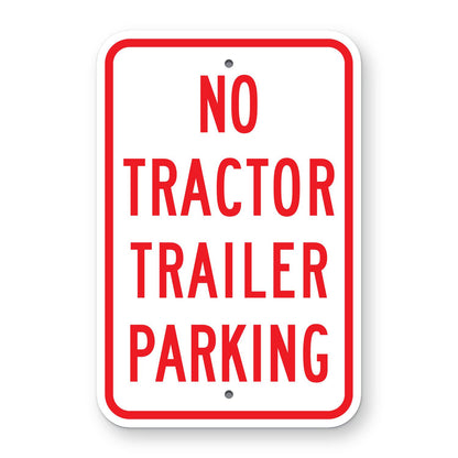 No Tractor Trailer Parking Sign - white vertical rectangle sign reading NO TRACTOR TRAILER PARKING in red