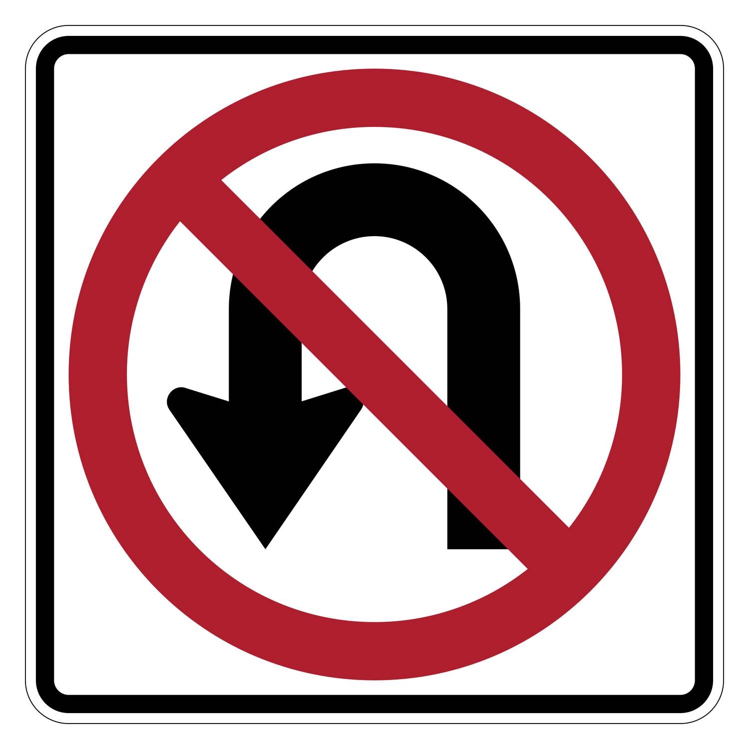 White square No U Turn sign with black arrow, red prohibition circle and slash.