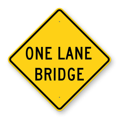 One Lane Bridge Warning Sign W5-3 - yellow diamond sign reading ONE LANE BRIDGE
