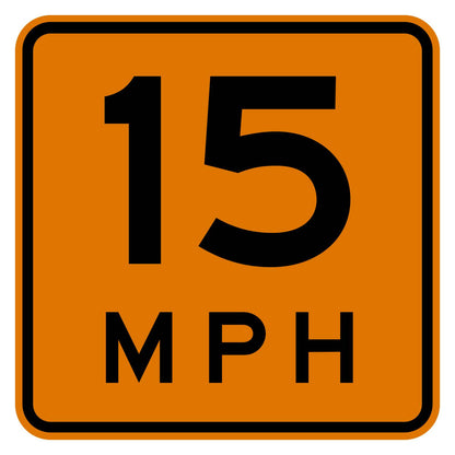 Construction Advisory Speed 15 MPH Plaque W13-1P - orange square sign reading 15 MPH
