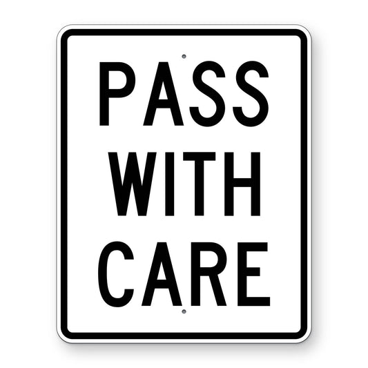 Pass With Care Sign R4-2 - white vertical rectangle sign reading PASS WITH CARE