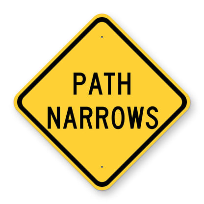 Path Narrows Warning Sign W5-4a - yellow diamond sign reading PATH NARROWS