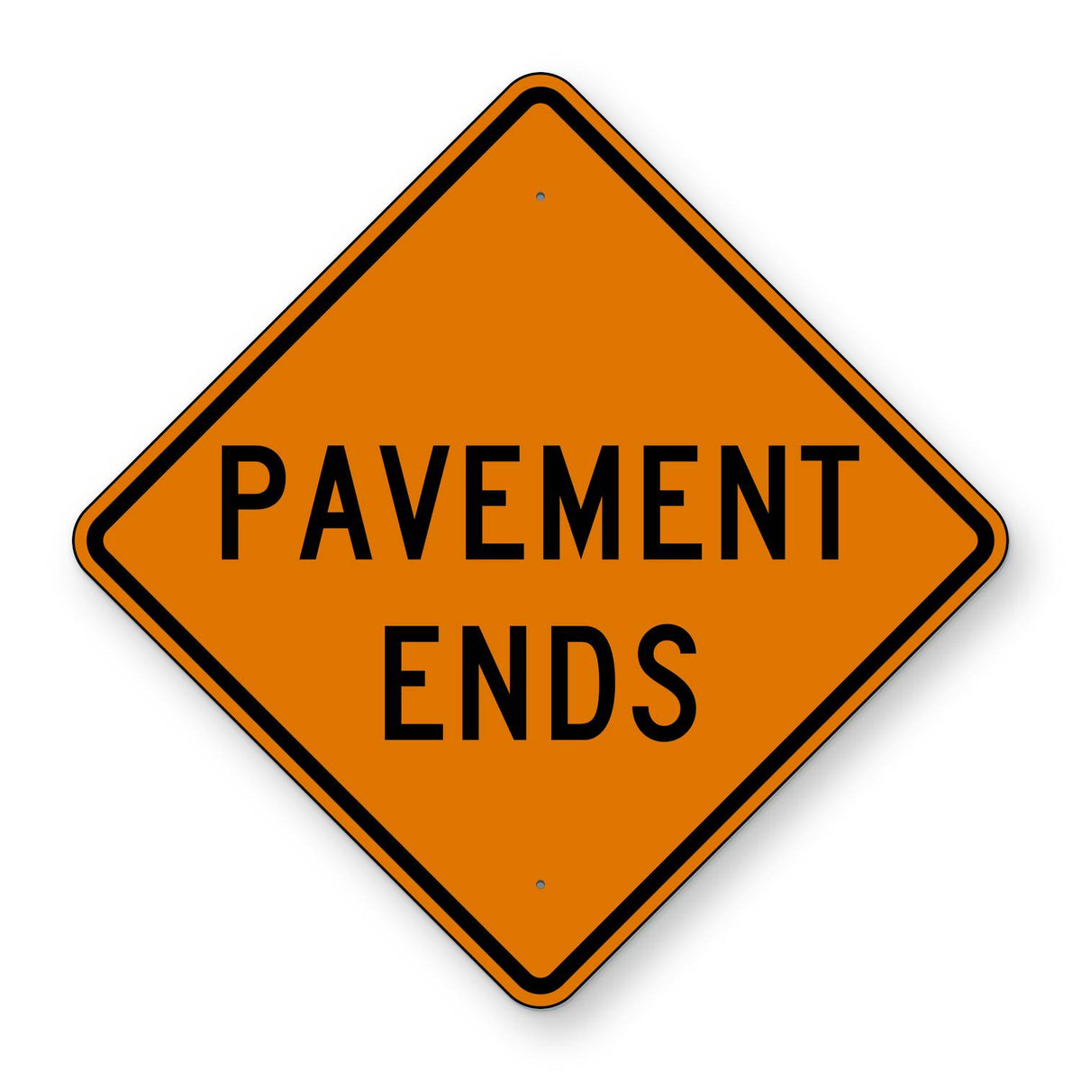 Pavement Ends Construction Sign W8-3 - orange diamond sign reading PAVEMENT ENDS