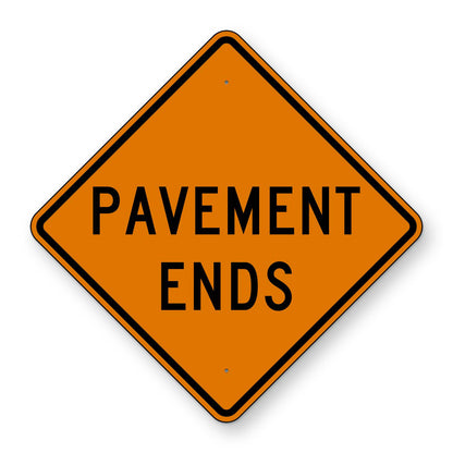 Pavement Ends Construction Sign W8-3 - orange diamond sign reading PAVEMENT ENDS